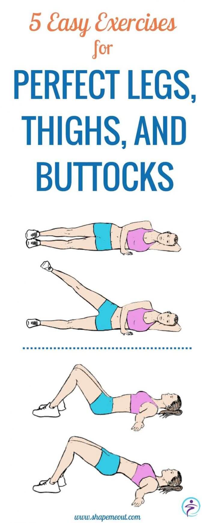 5 Easy Exercises For A Perfect Leg Thigh And Buttock